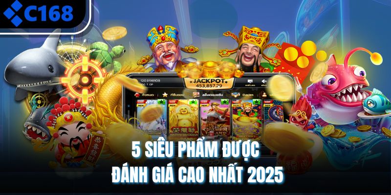 5 siêu phẩm được đánh giá cao nhất 2025
