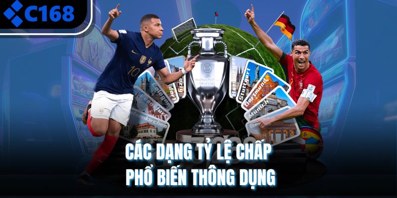 Các dạng tỷ lệ chấp phổ biến thông dụng
