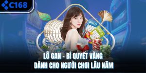 Lô Gan - Bí Quyết Vàng Dành Cho Người Chơi Lâu Năm